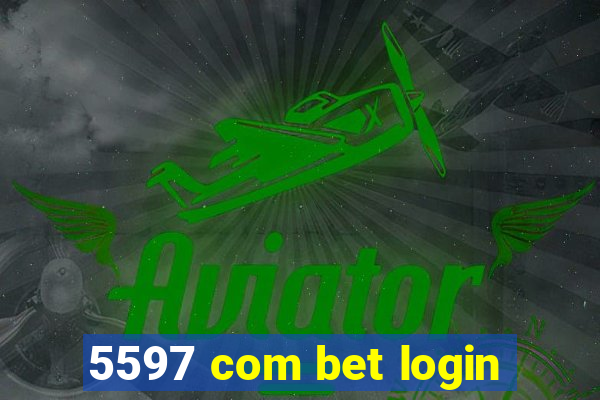 5597 com bet login